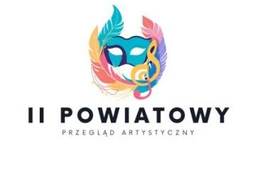 II Powiatowy Przegląd Artystyczny